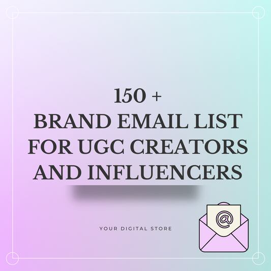 150 +  Brand Email List For UGC Creators And Influencers